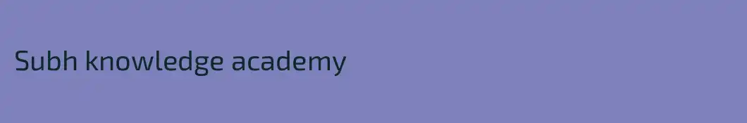 Subh knowledge academy